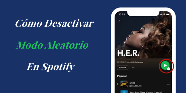 C Mo Quitar El Modo Aleatorio En Spotify Tunelf