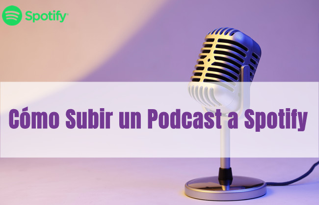 C Mo Subir Un Podcast A Spotify Tunelf