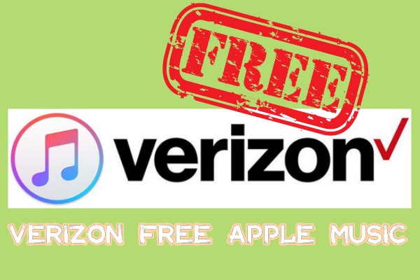 How to Get Verizon Free Apple Music? Check the Latest Guide! - Tunelf